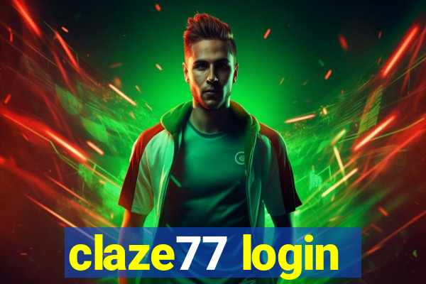 claze77 login